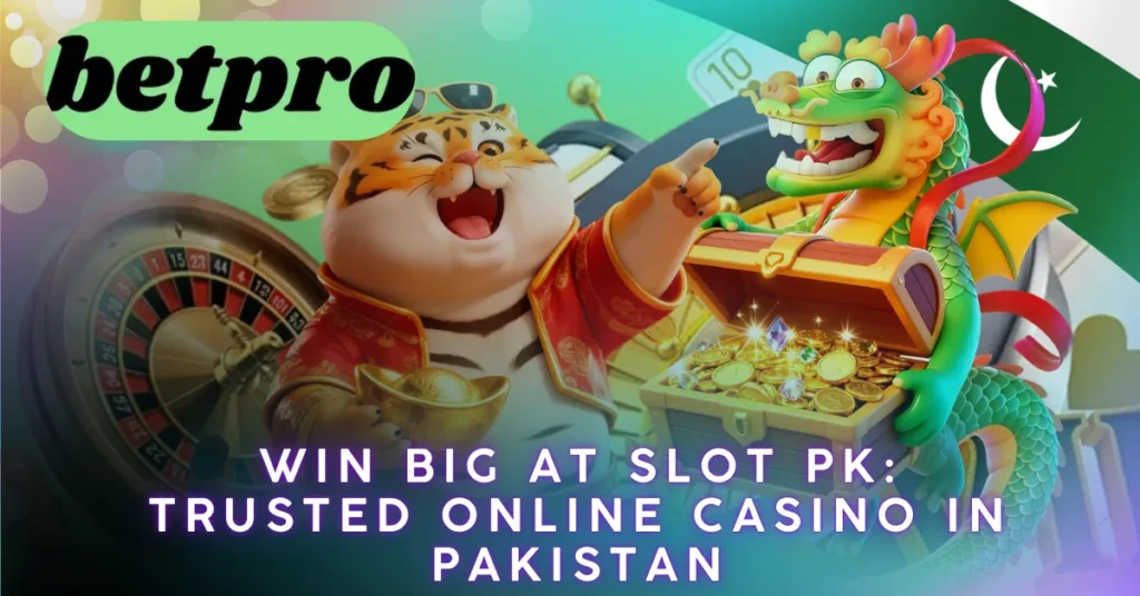 Win-BIg-at-Slot-PK-Trusted-Casino-in-Pakistan